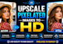 fix blurry photos and upscale low quality images to HD
